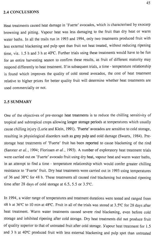 45 2.4 CONCLUSIONS Heat treatments caused heat damage in 'Fuerte' avocados, which is characterised by exocarp browning and pitting.