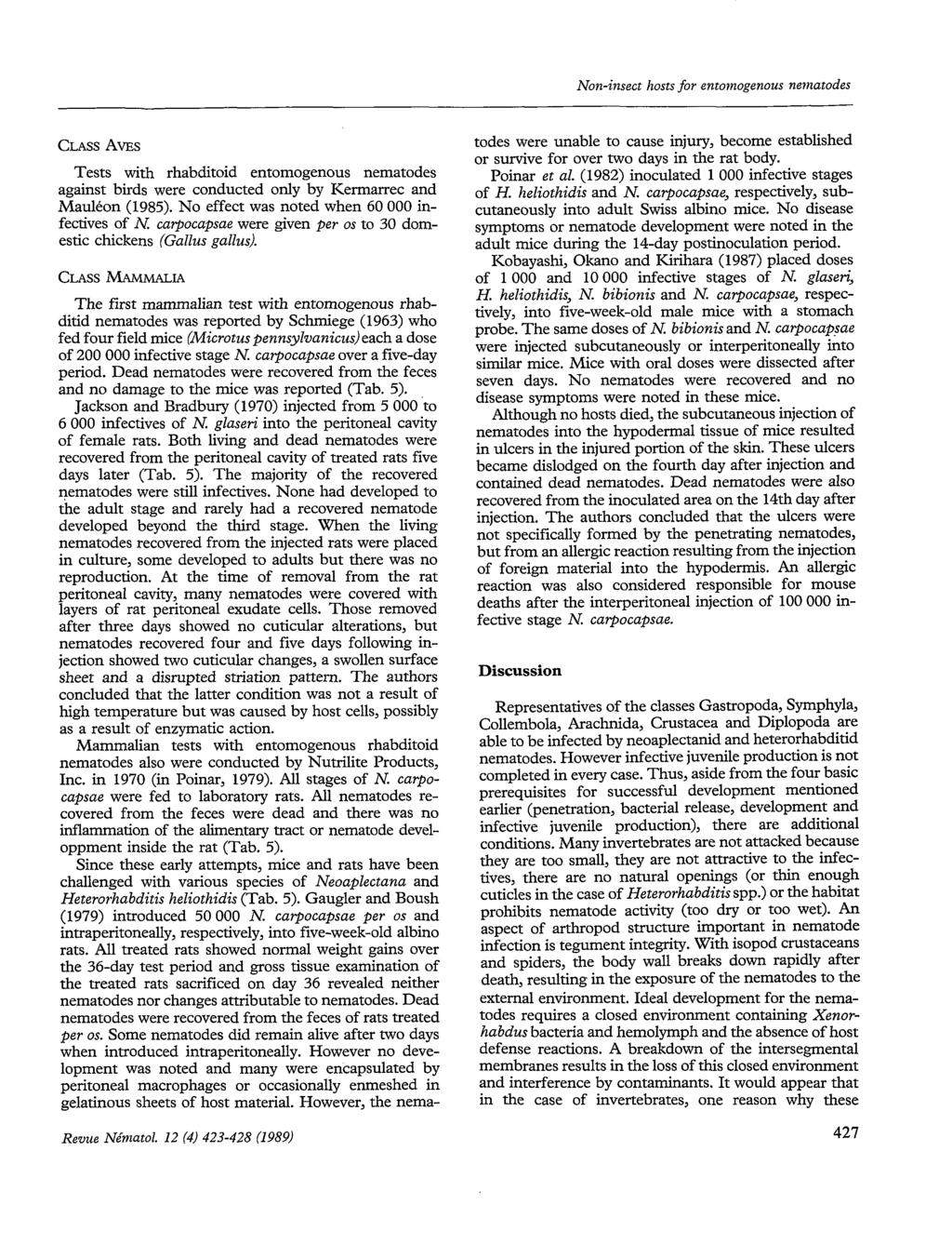 Non-insec hoss for enomogenous nemaodes CLASS AVES Tess wih rhabdioid enomogenous nemaodes agains birds were conduced only by Kermarrec and Mauléon (1985).