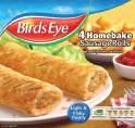 50 McCains Oven Chip CASE 15x825g 24.99 4096 Birds Eye Sausage Rolls 1.59 6x360g 7.89 FREE BUY THIS... 56%...GET THIS FREE* 2650 Birds Eye Chicken Chargrill 2.69 12x170g 26.