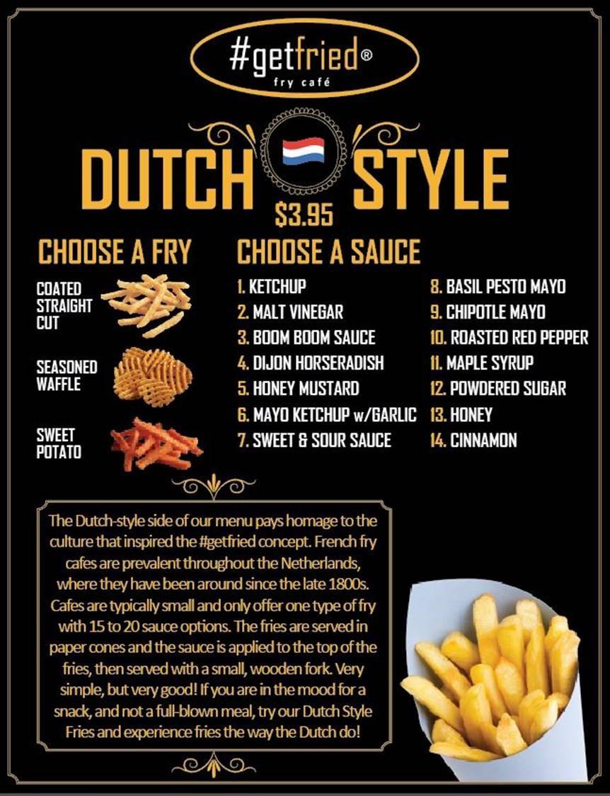 Above is the newest addition to the #getfried menu Dutch Style.