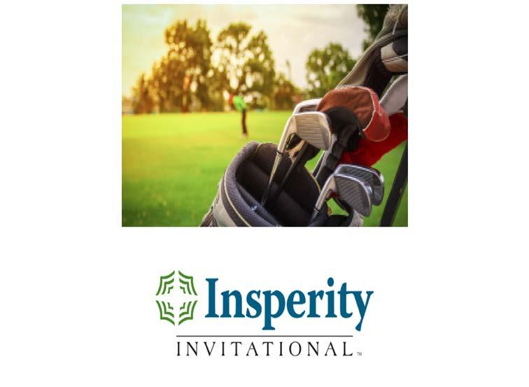 LIVE AUCTION: INSPERITY CHAMPIONSHIP PRO AM The Insperity Invitational has been voted the best in everything by the Champions Tour players and has consistently been rated the best Champions Tour