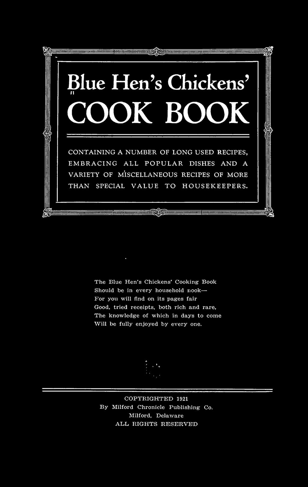 The Blue Hen's Chickens' Cooking- Book Should be in every household nook For you will find on its pages fair Good, tried