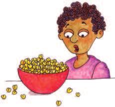 Just then his mother called out, Gopal, before you sleep, remember to soak two small bowls (katoris) of chana (gram). She was going to his Bua s house and would return only in the morning.