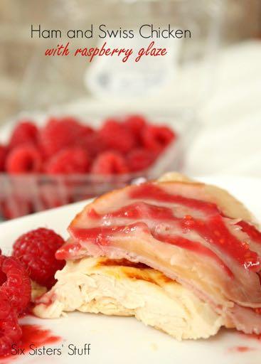DAY 2 SMALLER FAMILY- HAM AND SWISS CHICKEN WITH RASPBERRY GLAZE M A I N D I S H Serves: 4 Prep Time: 15 Minutes Cook Time: 30 Minutes 4 boneless skinless chicken breasts 8 pieces deli sliced ham 4