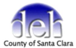 County of Santa Clara Department of Environmental Health 1555 Berger Drive, Suite 300, San Jose, CA 95112-2716 Phone 408-918-3400 Fax 408-258-5891 Email: DEHWEB@cep.sccgov.org Web: www.ehinfo.