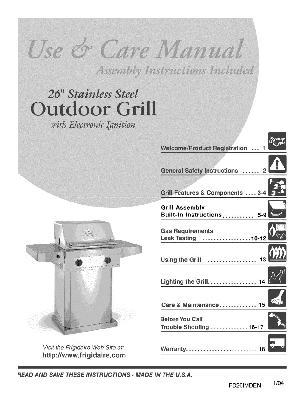 === 1 ====== 2 & Components 3 4 Grill Assembly Built-In Instructions 5-9 Gas Requirements Leak Testing 10-12 Using the Grill 13 Lighting the Grill 14 Care & Maintenance 15