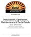 Installation, Operation, Maintenance & Parts Guide