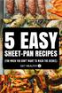 5 EASY SHEET-PAN RECIPES FOR WHEN YOU DON ' T W A NT TO W A SH THE DISHES )