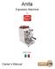 Anita. Espresso Machine. Owner s Manual. Made In Italy