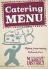 Catering MENU. Making Entertaining Deliciously Easy! Catering.MarketDistrict.com