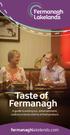 Taste of Fermanagh. A guide to eating out, entertainment, cookery schools and local food produce. fermanaghlakelands.com