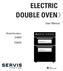 ELECTRIC DOUBLE OVEN. User Manual. Model Numbers: DC60W DC60SS