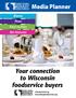 Your connection to Wisconsin foodservice buyers