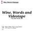Wine, Words and Videotape