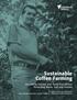 Sustainable Coffee Farming. Improving Income and Social Conditions Protecting Water, Soil and Forests