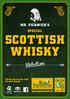 MR. PICKWICK S SPECIAL SCOTTISH WHISKY. Selection. Please ask our bar crew for more details. Version 11 / 16
