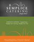 SEMPLICE CATERING - Simply Better Simplify Your Catering- Simplify Your Day