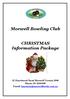 Morwell Bowling Club. CHRISTMAS Information Package. 52 Hazelwood Road Morwell Victoria 3840 Phone: