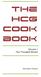 The HCG Cook Book. Volume 1 Two Thousand Eleven. HCG Health Products
