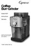 Coffee Burr Grinder. Model #591. Instructions. Warranty. 110W/120Vac/60 Hz. Read this manual thoroughly before using and save it for future reference