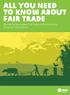 ALL YOU NEED TO KNOW ABOUT FAIR TRADE. Discover the advantages of fair trade and find out where to buy Fair Trade products.