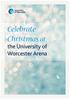Celebrate Christmas at. the University of Worcester Arena