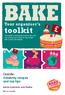 BAKE. toolkit. Your organiser s. Inside: Celebrity recipes and top tips.