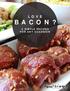 LOVE BACON? 5 SIMPLE RECIPES FOR ANY OCCASION