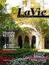 LaVie. SPAIN August Heaven SCENT. A Taste of. Unexpected. Wander. Destinations. See What Life Offers You