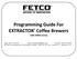 Programming Guide For EXTRACTOR Coffee Brewers (CBS 2000e Series)