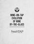 WINE-ON-TAP EVOLUTION OF WINE BY-THE-GLASS /////////////////////////////////////////////////////////////////////////////////////////////