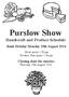 Purslow Show. Handicraft and Produce Schedule. Bank Holiday Monday 29th August Closing date for entries: