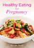 Healthy Eating. for. Pregnancy. Recipe Book