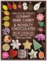 GOURMET HARD CANDY & NOVELTY CHOCOLATES 2018 CATALOG UNIQUE HAND-MADE SWEETS