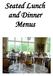 Seated Lunch and Dinner Menus