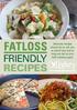 FATLOSS FRIENDLY RECIPES. Delicious recipes chosen by us, for you to aid fat loss and to help you fall in love with cooking again