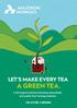 LET S MAKE EVERY TEA A GREEN TEA. A full range of solutions including compostable and plastic-free* tea bag materials