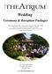 Wedding. Ceremony & Reception Packages