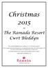 Christmas The Ramada Resort Cwrt Bleddyn. We would be delighted if you would join us over the festive period.