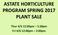 ASTATE HORTICULTURE PROGRAM SPRING 2017 PLANT SALE. Thur 4/5 12:00pm 5:30pm Fri 4/6 12:00pm 2:00pm