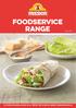 FOODSERVICE RANGE. August For further information contact us on: or visit our website: missionfoods.com.au