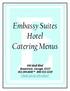 Embassy Suites Hotel Catering Menus. 500 Mall Blvd. Brunswick, Georgia * Check out our ebrochure!