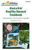 Alaska Kids Healthy Harvest Cookbook