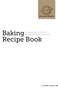 Baking. a compilation of 2012 recipes from Attune Foods Recipe Book. attunefoods.com