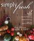 simply fresh3 Party Planning MADE EASY! featured recipes Feast this Thanksgiving Holiday Dessert Ideas Super Bowl Quick n Easy Snacks Page 4 Page 6