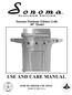 USE AND CARE MANUAL FOR OUTDOOR USE ONLY MADE IN THE U.S.A.