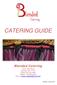 CATERING GUIDE. Blended Catering Carr Road Camden, AR Office: Mobile: