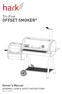 grill roast smoke Tri-Fire OFFSET SMOKER Owner s Manual ASSEMBLY, CARE & SAFETY INSTRUCTIONS Item No. HK0521