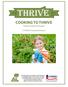 COOKING TO THRIVE. Healthy Eating and Recipes. A THRIVE Parenting Resource