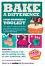 A DIFFERENCE. TOOLKIT Your guide to hosting the perfect cake sale & raising some dough to fight hunger & malnutrition with Concern Worldwide.